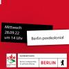 Globalisierungskritischer Stadtspaziergang, Postkoloniale Kontinuitäten in Berlin Mitte, 28.09.2022, 14 Uhr, Berlin postkolonial